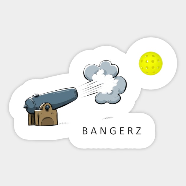 Pickleball Bangerz Cannon Desrign Sticker by Battlefoxx Living Earth